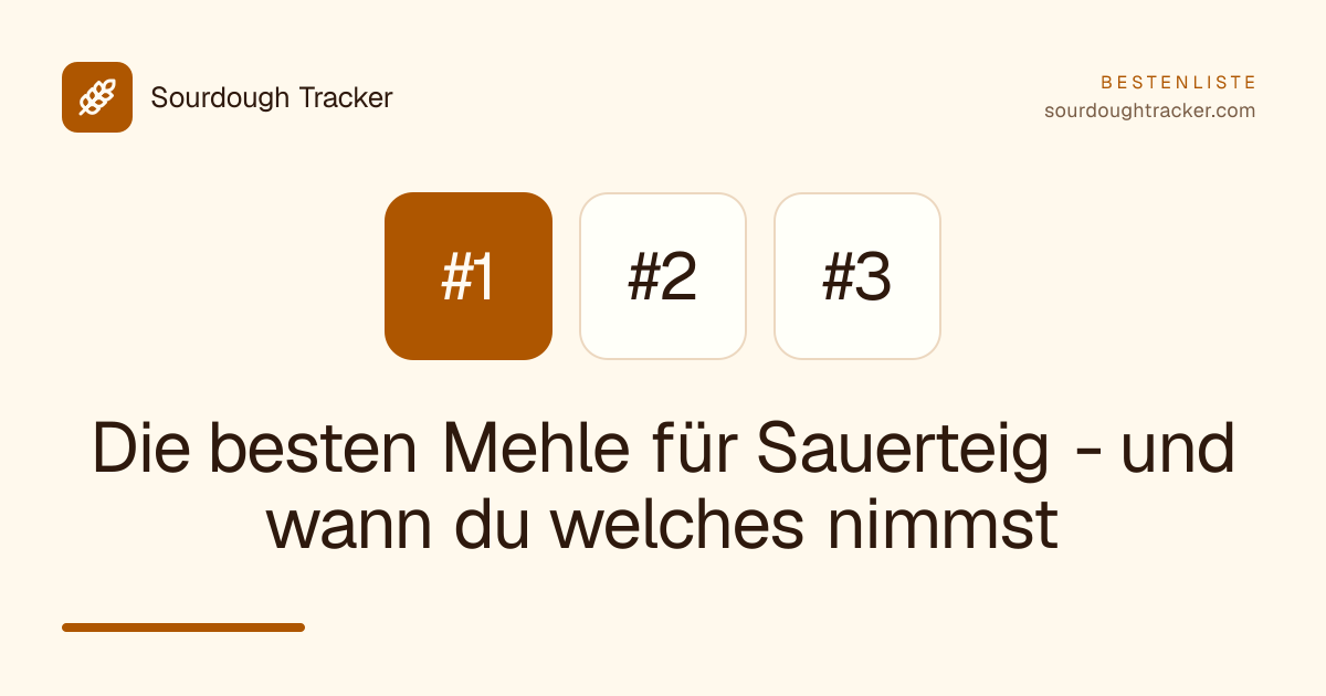 Die besten Mehle für Sauerteig - und wann du welches nimmst
