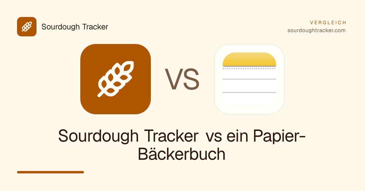 Sourdough Tracker vs ein Papier-Bäckerbuch